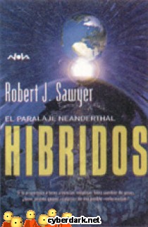 H�bridos / El Paralaje Neanderthal 3
