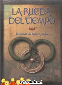 La Rueda del Tiempo - El Mundo de Robert Jordan