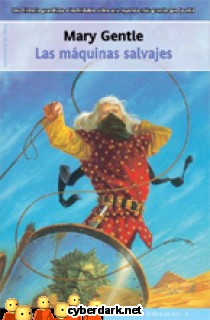 Las M�quinas Salvajes / El Libro de Ash 3