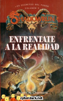 Enfr�ntate a la Realidad / Shadowrun - Los Secretos del Poder 3