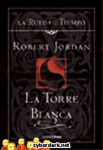 La Torre Blanca / La Rueda del Tiempo (Nueva Edici�n) 9