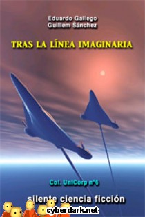 Tras la L�nea Imaginaria / Unicorp 7