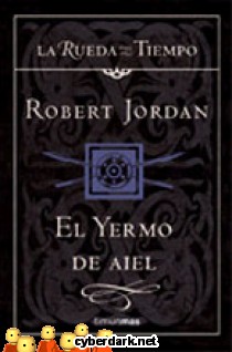 El Yermo de Aiel / La Rueda del Tiempo (Nueva Edici�n) 8