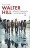 Walter Hill. H&eacute;roes, Forajidos y Luces de Ne&oacute;n