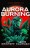 Aurora Burning / Ciclo Aurora 2