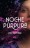 Noche P&uacute;rpura