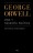 George Orwell. Vida y Filosofía Política