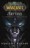 World of Warcraft: Arthas. La Ascensión del Rey Exánime
